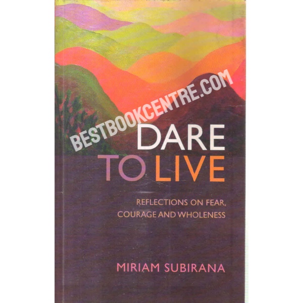 Dare to live