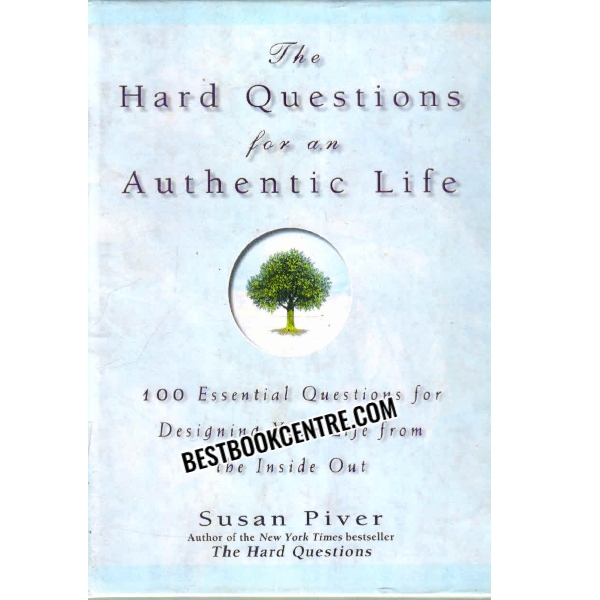 the hard question for an authentic life 