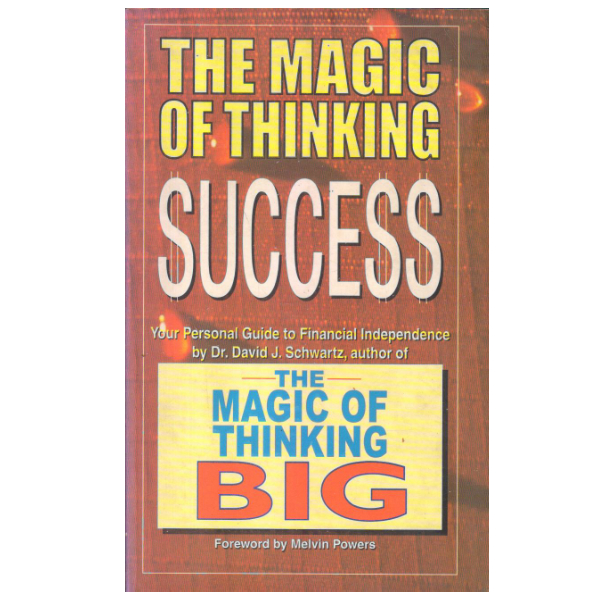 The Magic of Thinking Success