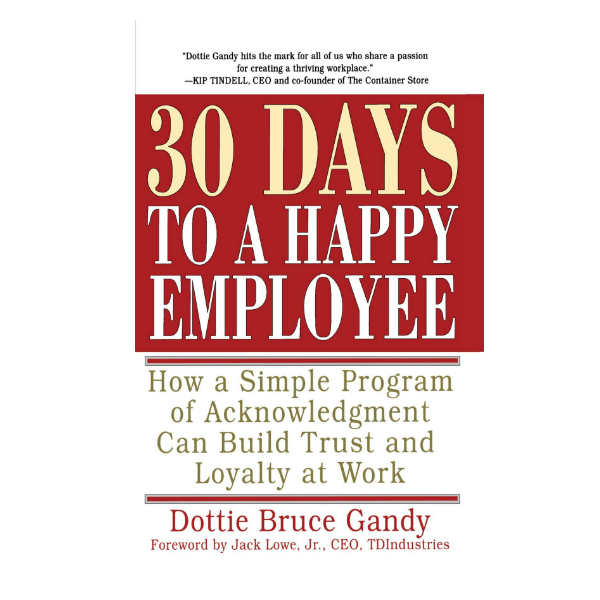 30 Days to a Happy Employee