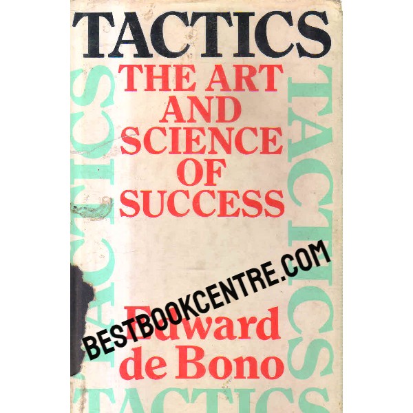 tactics the art and science of success 1st edition