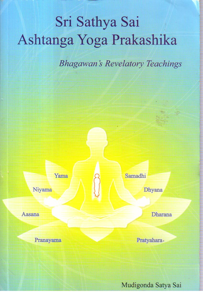 Sri Sathya Sai Ashtanga Yoga Prakashika.