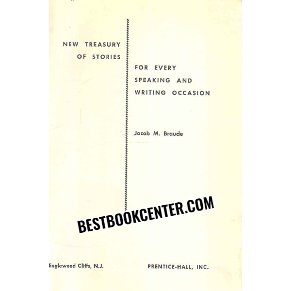 new treasury of stories for every speaking and writing occasion 