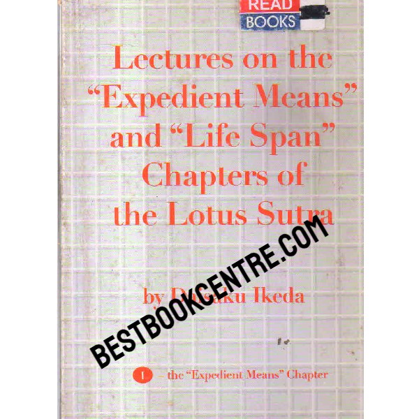 lectures on the expedient means and life span chapters of the lotus sutra