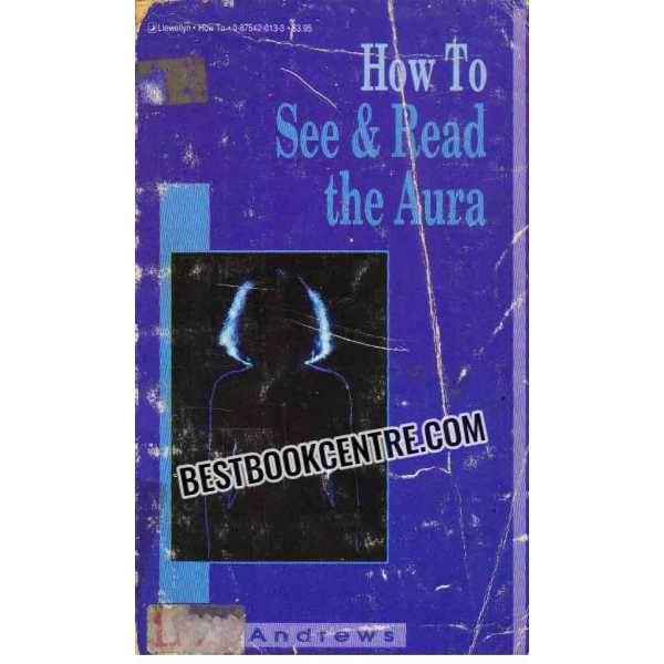 How to See and Read the Aura Ted Andrews