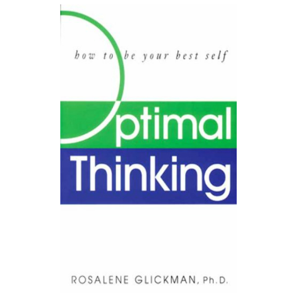 Optimal Thinking: How to be your best self