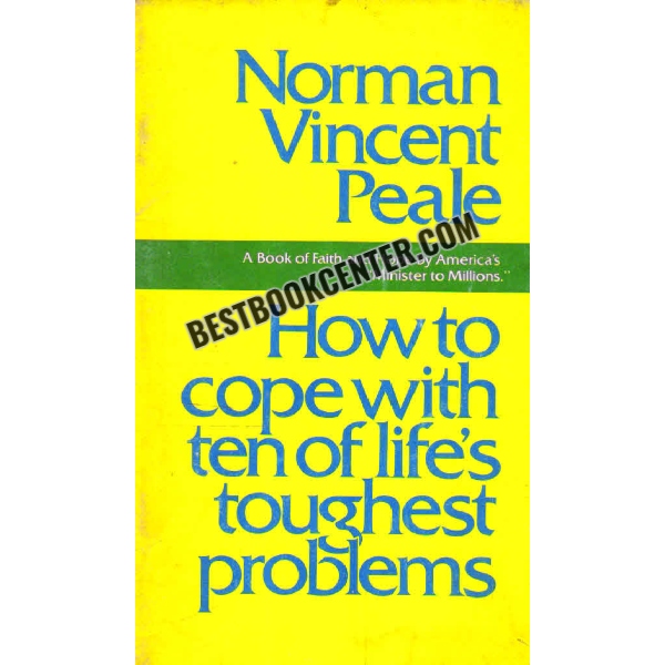 how to cope with ten of lifes toughest problems 