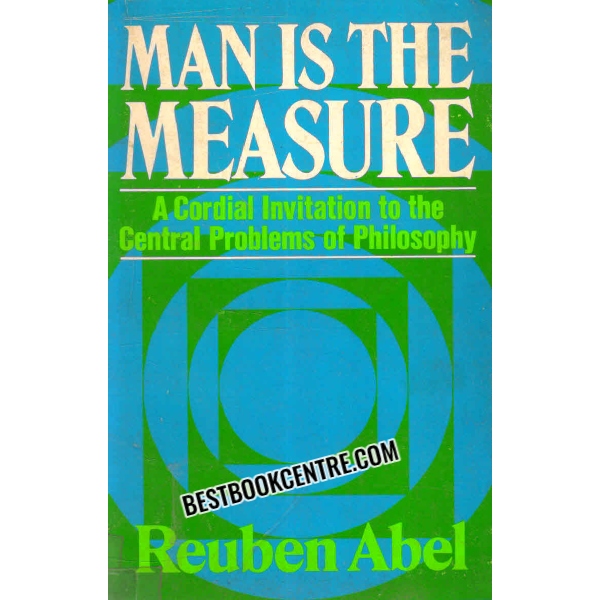 MAN IS THE MEASURE
