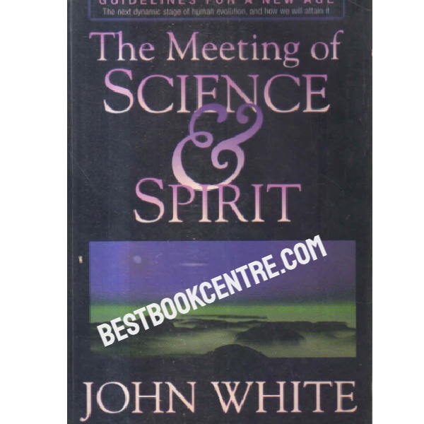 the meeting of science and spirit