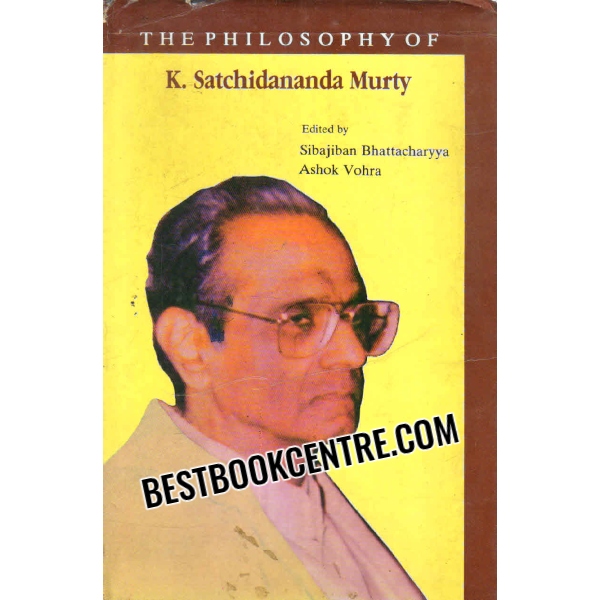 the philosophy of k satchidananda murty 1st edition