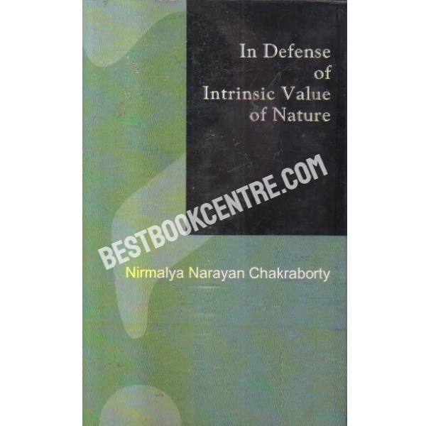 In defense of intrinsic value of nature 1st edition