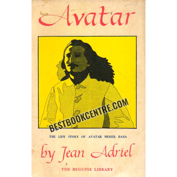 avatar The life story of Avatar Meher Baba