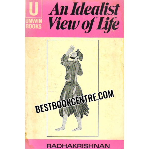 an idealist view of life 