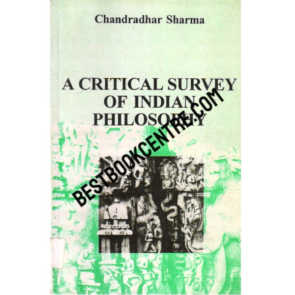 A Critical Survey of Indian Philosophy