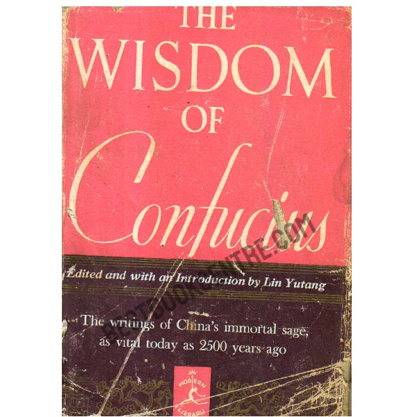 The Wisdom of Confucius.