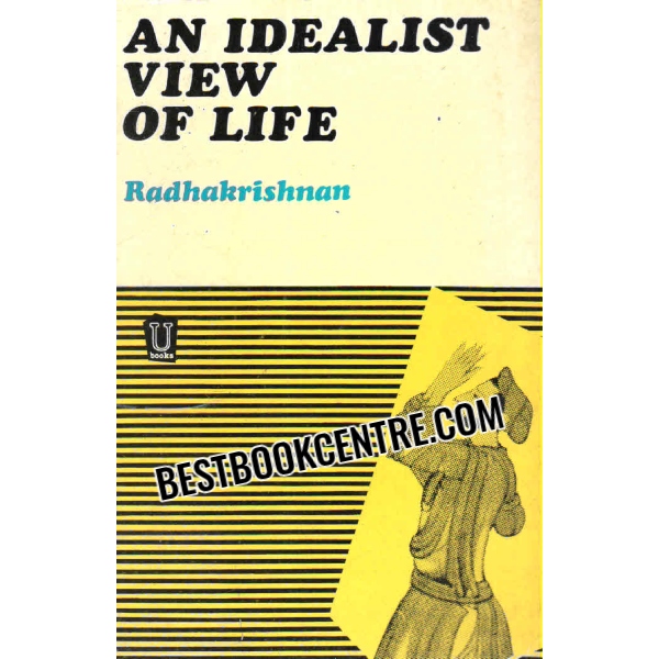 an idealist view of life 