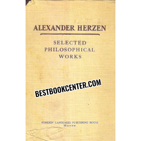  Alexander Herzen selected philosophical works 1st edition