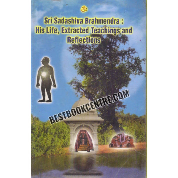 sri sadashiva brahmendra his life extracted teachings and reflections 1st edition