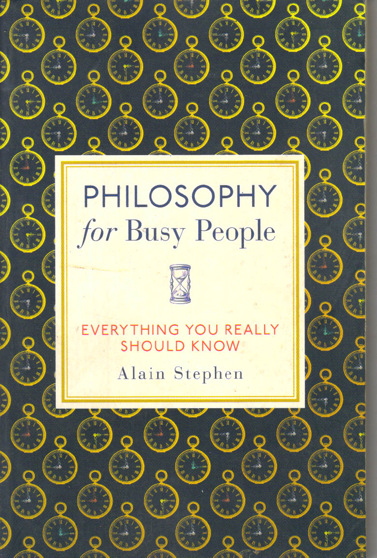 Philosophy for Busy People