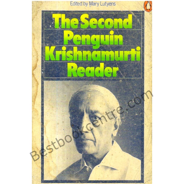 The Second Penguin Krishnamurti Reader.