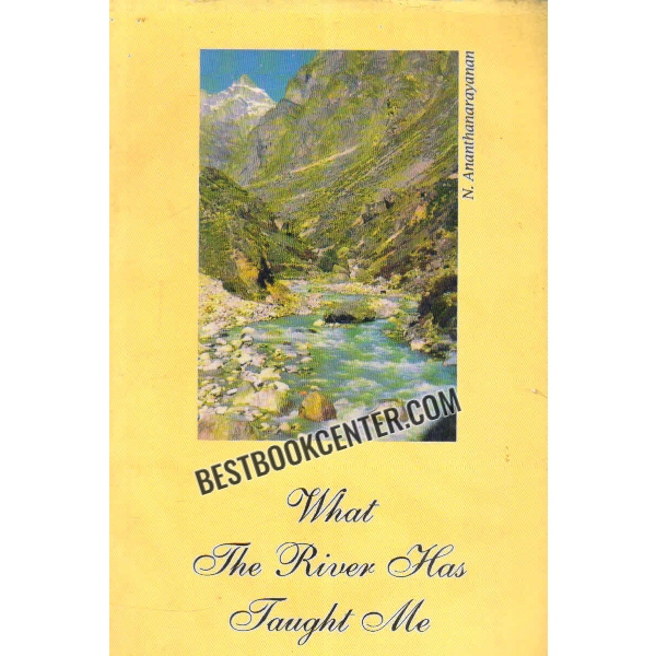 what the river has taught me 1st edition