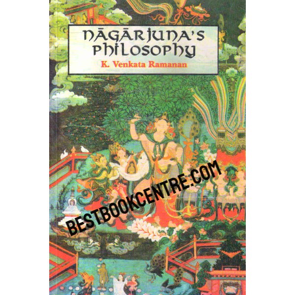 nagarjunas philosophy As Presented In The Maha-Prajnaparamita