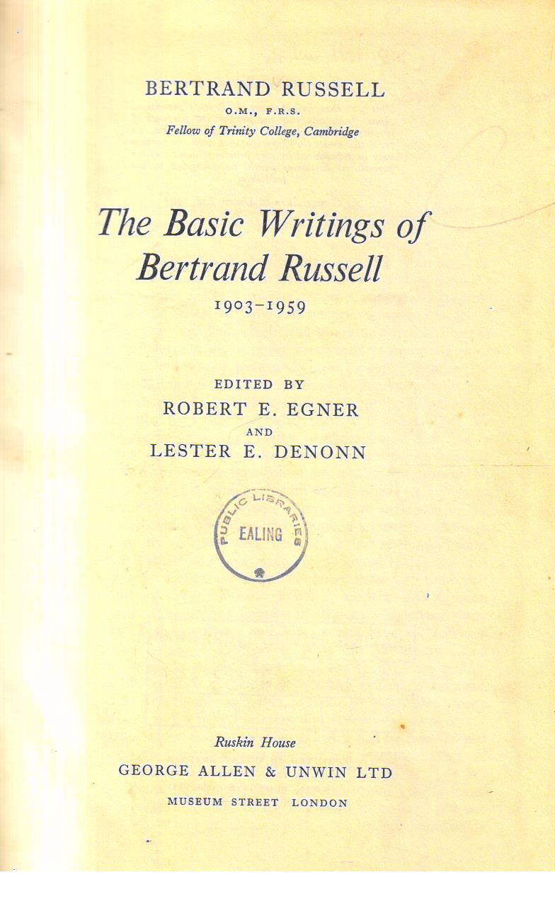 The Basic Writings of Bertrand  Russell. 1st Edition