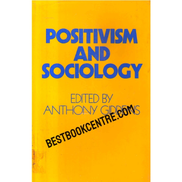 positivism and sociology 1st edition