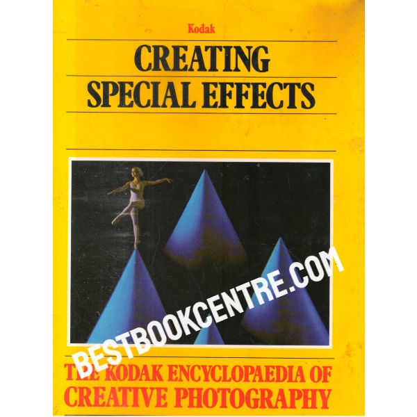The Kodak Encyclopedia of Creative Photography creating special effects time life books