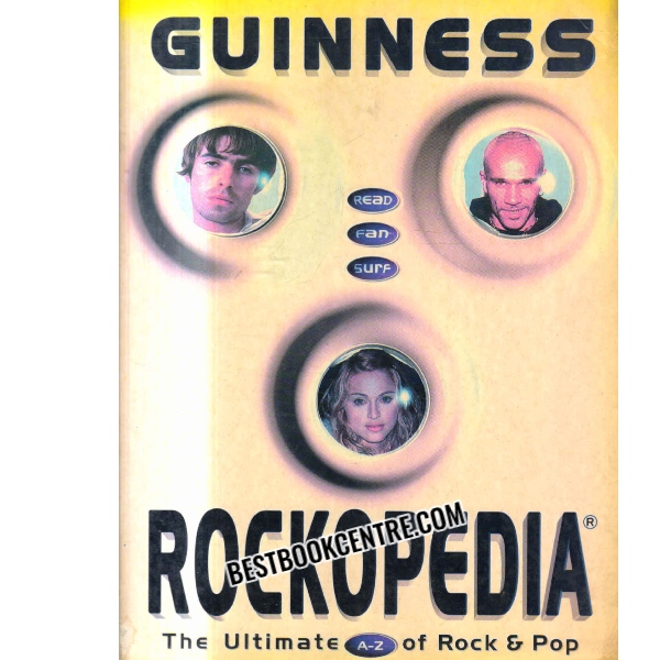 The Guinness Rockopedia The Ultimate A-Z of Rock and Pop