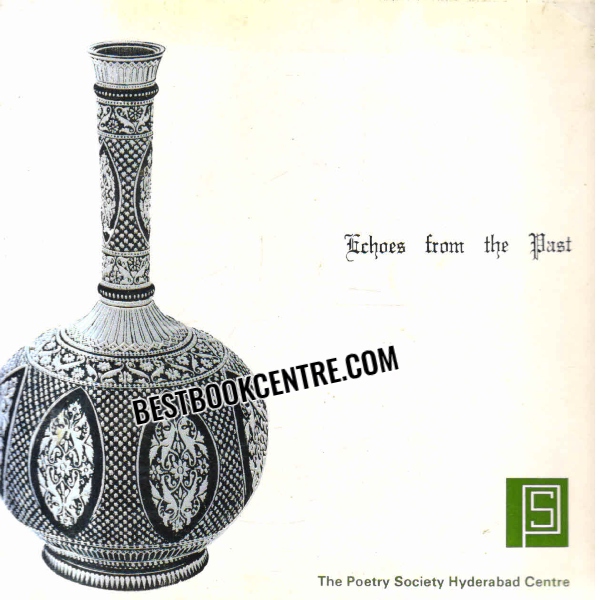 echoes from the past a history of poetry society Hyderabad centre