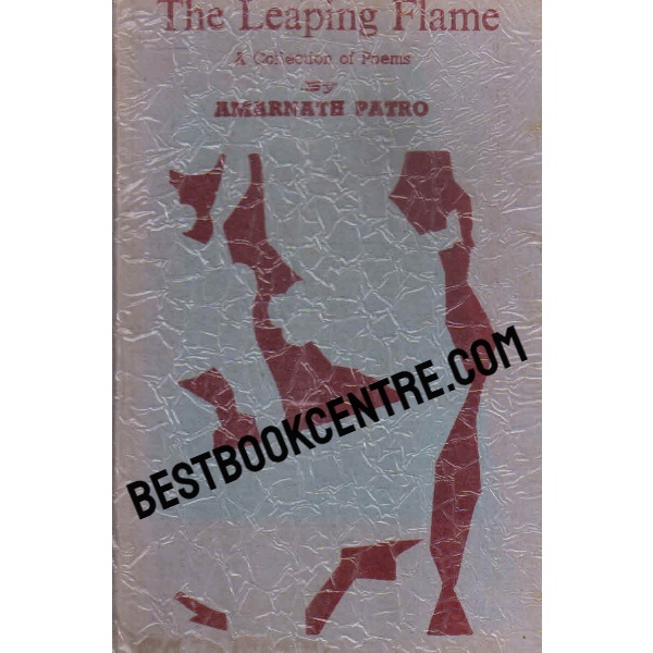 the leaping flame a collection of poems 1st edition
