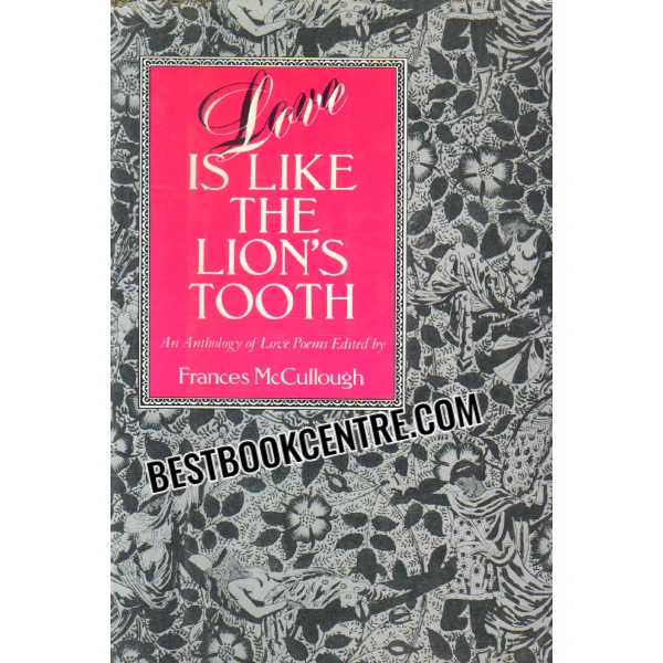 love is like the lions tooth 1st edition