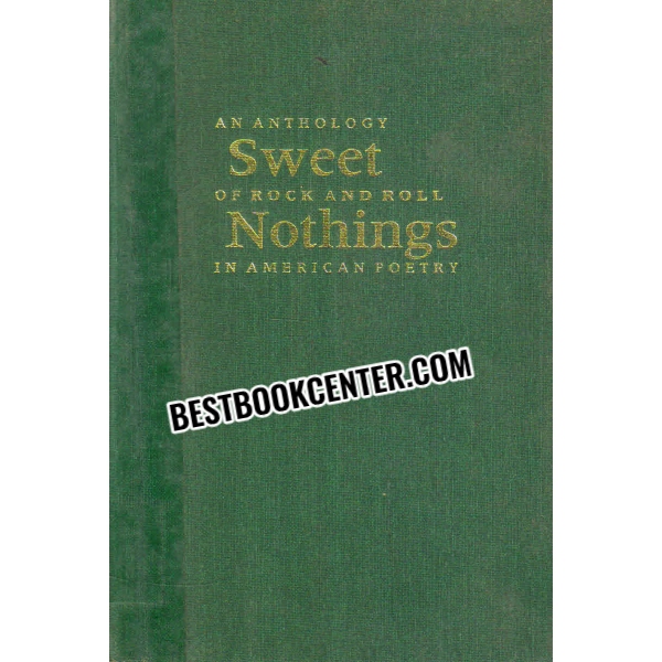 an anthology sweet of rock and roll nothings in american poetry 