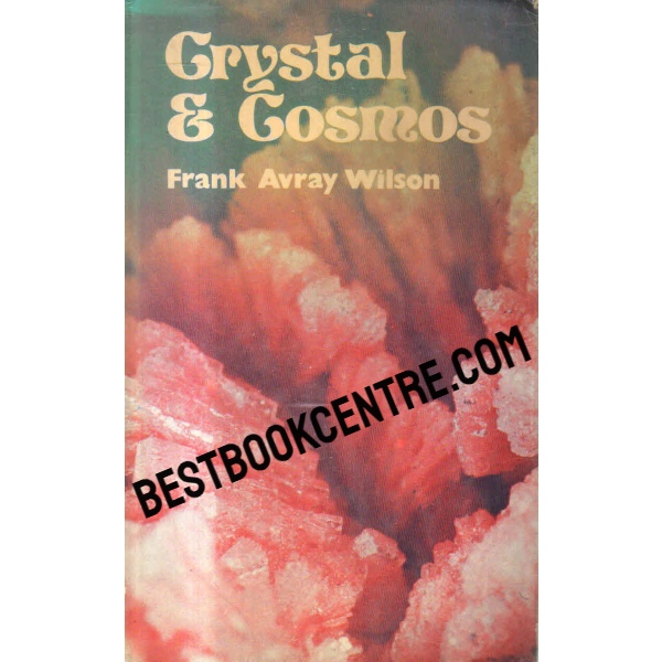 crystal and cosmos 1st edition