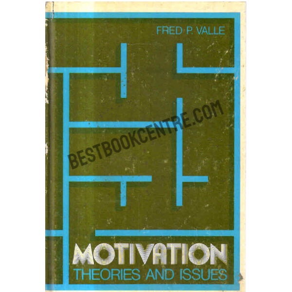 Motivation Theories and Issues 1st edition