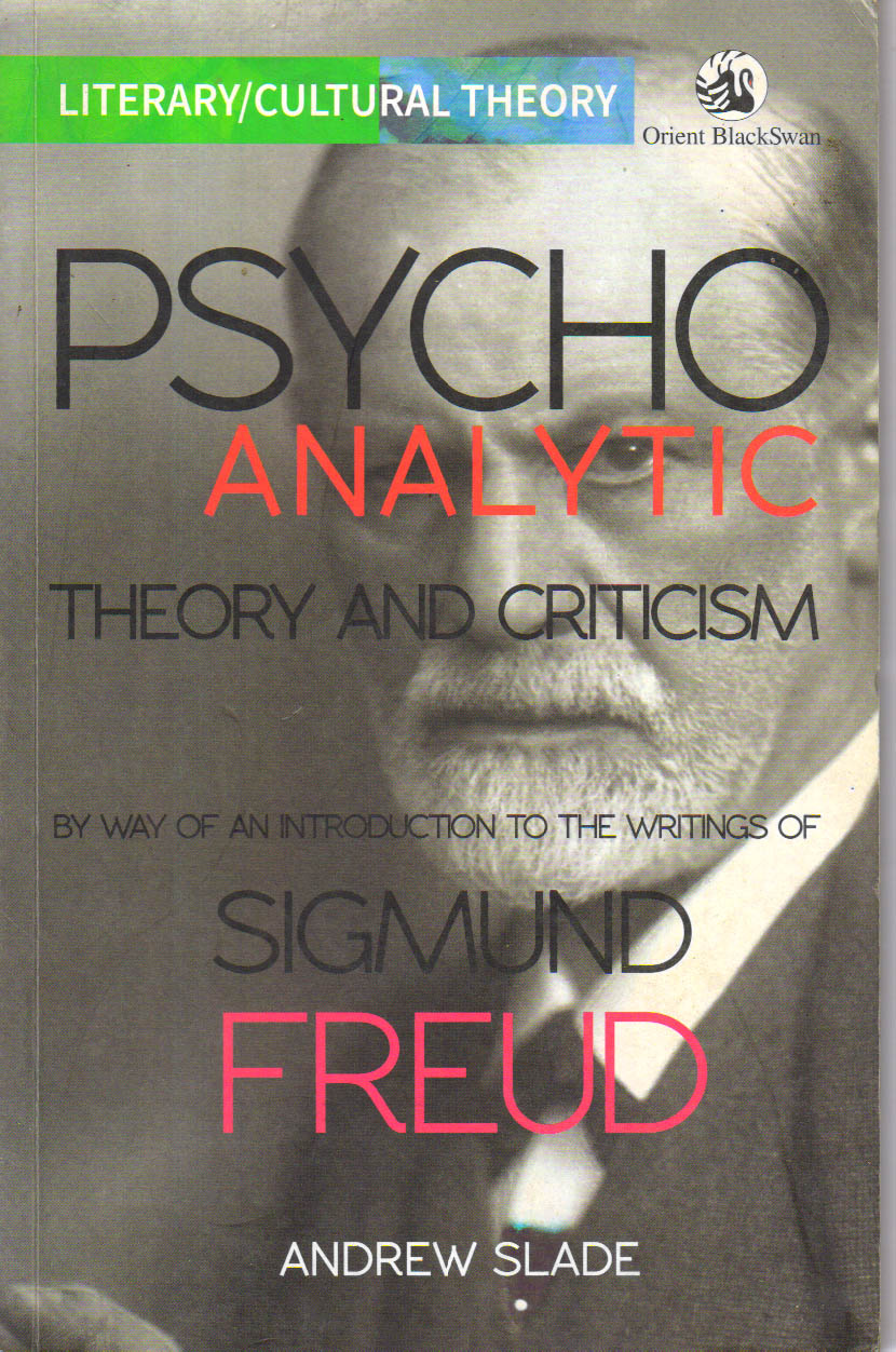 Psycho Analytic Theory and Criticism