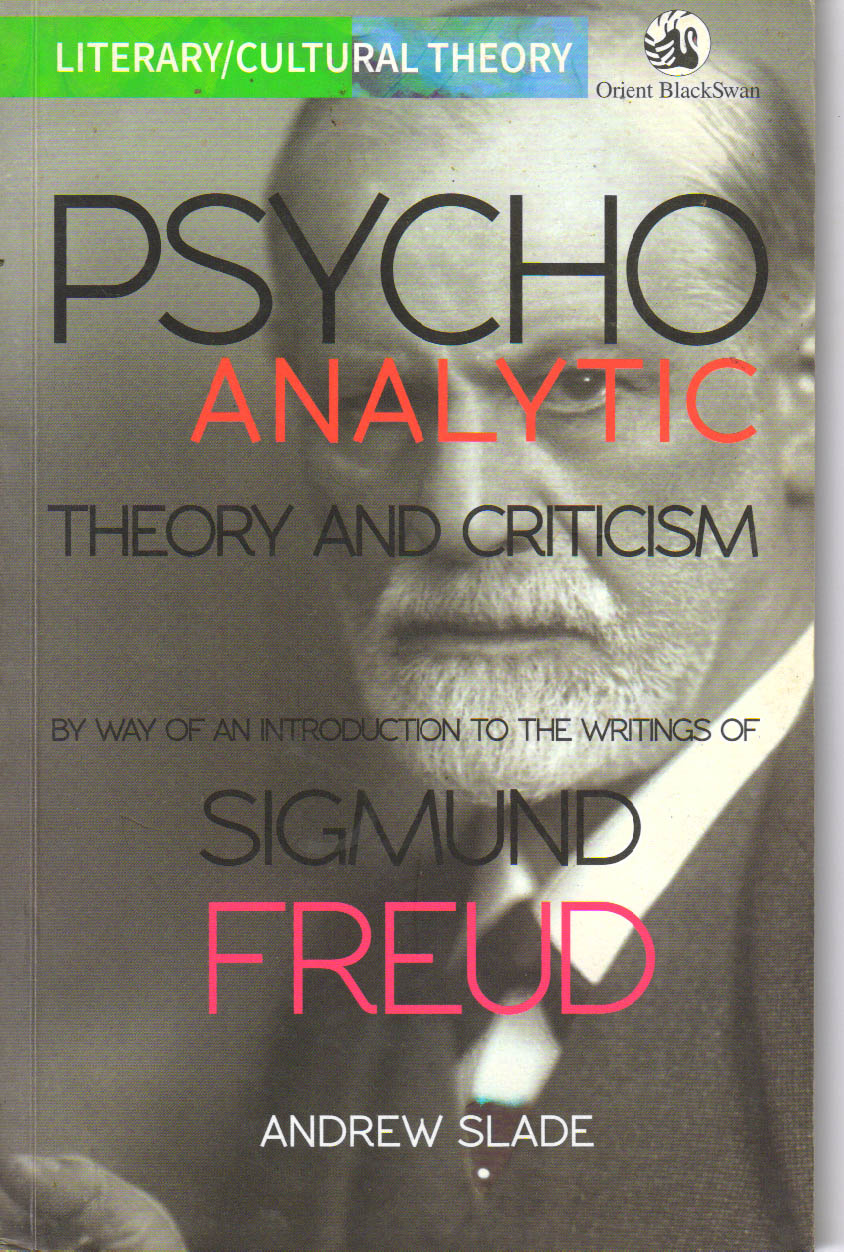 Psycho Analytic Theory and Criticism