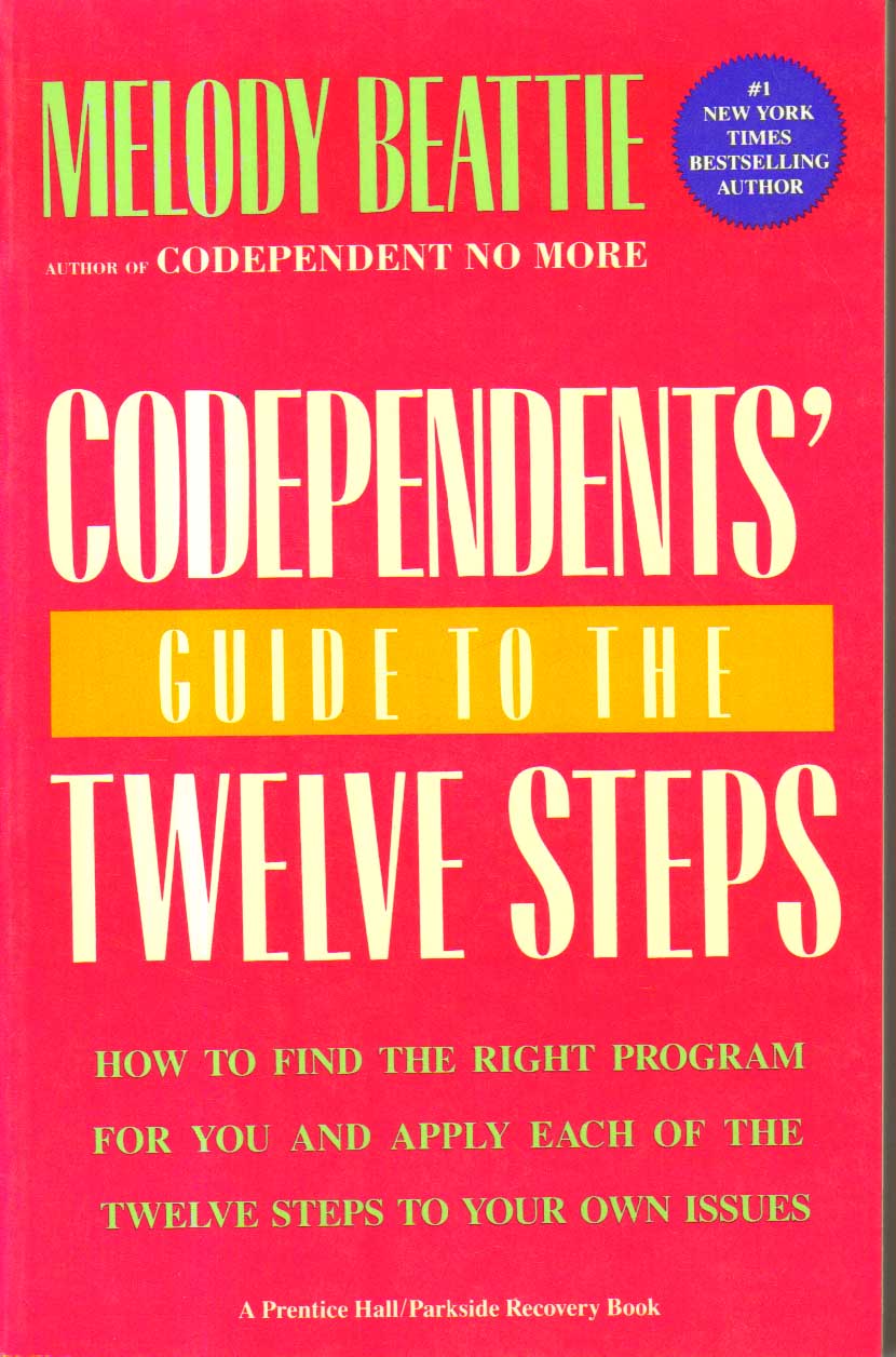 Codependent's Guide To The Twelve Steps