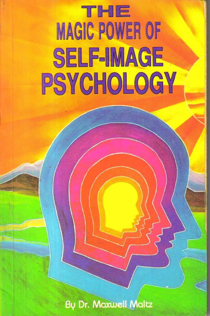 The Magic Power of Self-Image Psychology