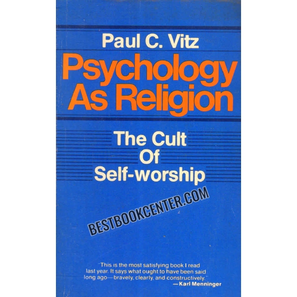 psychology as religion the cult of self worship 
