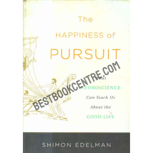 The Happiness of Pursuit 1ST EDITION