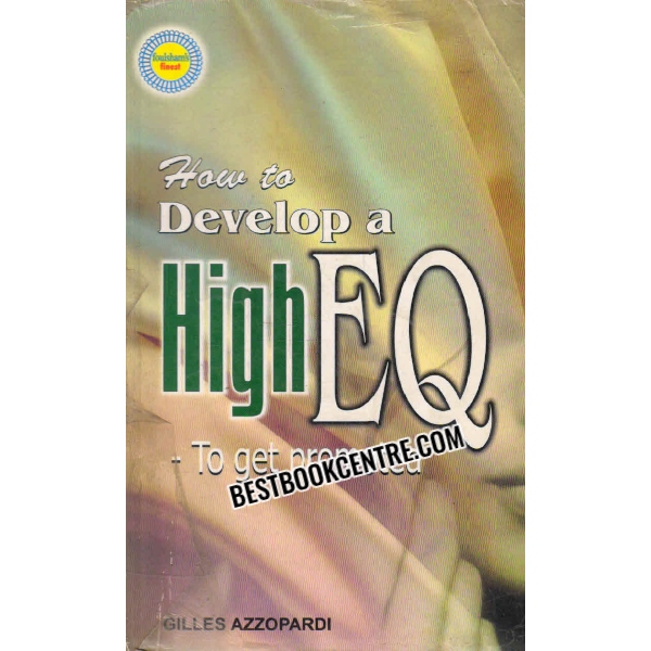 HOW TO DEVELOP A HIGH EQ TO GET PROMOTED 