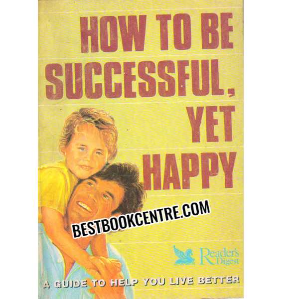 how to be successful yet happy 