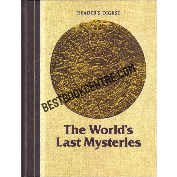 Reders Digest The Worlds Last Mysteries