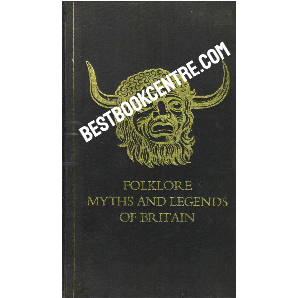 Folklore Myths and Legends of Britain 1st edition