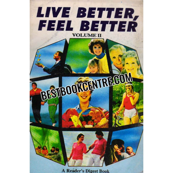 Live Better Feel Better A Readers Digest Selection volume 1 and 2