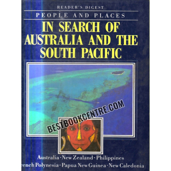 people and places in search of australia and the south pacific 