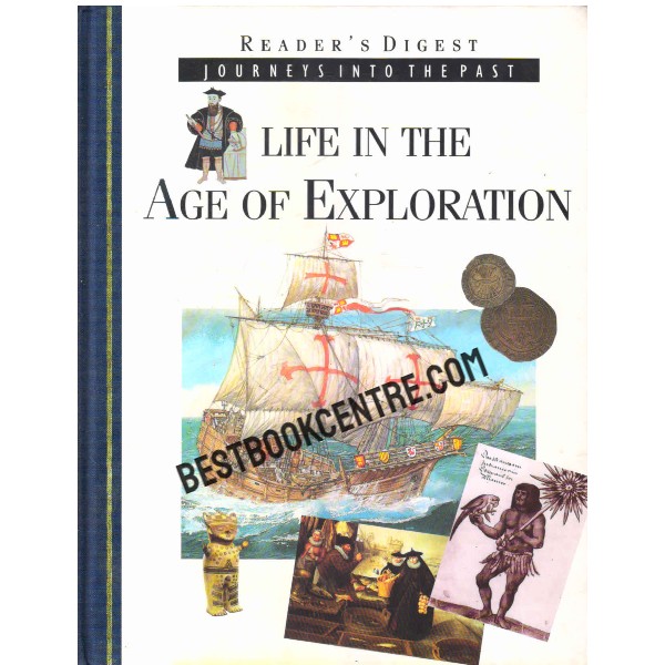 Journey Into The Past  Life in the Age of Exploration
