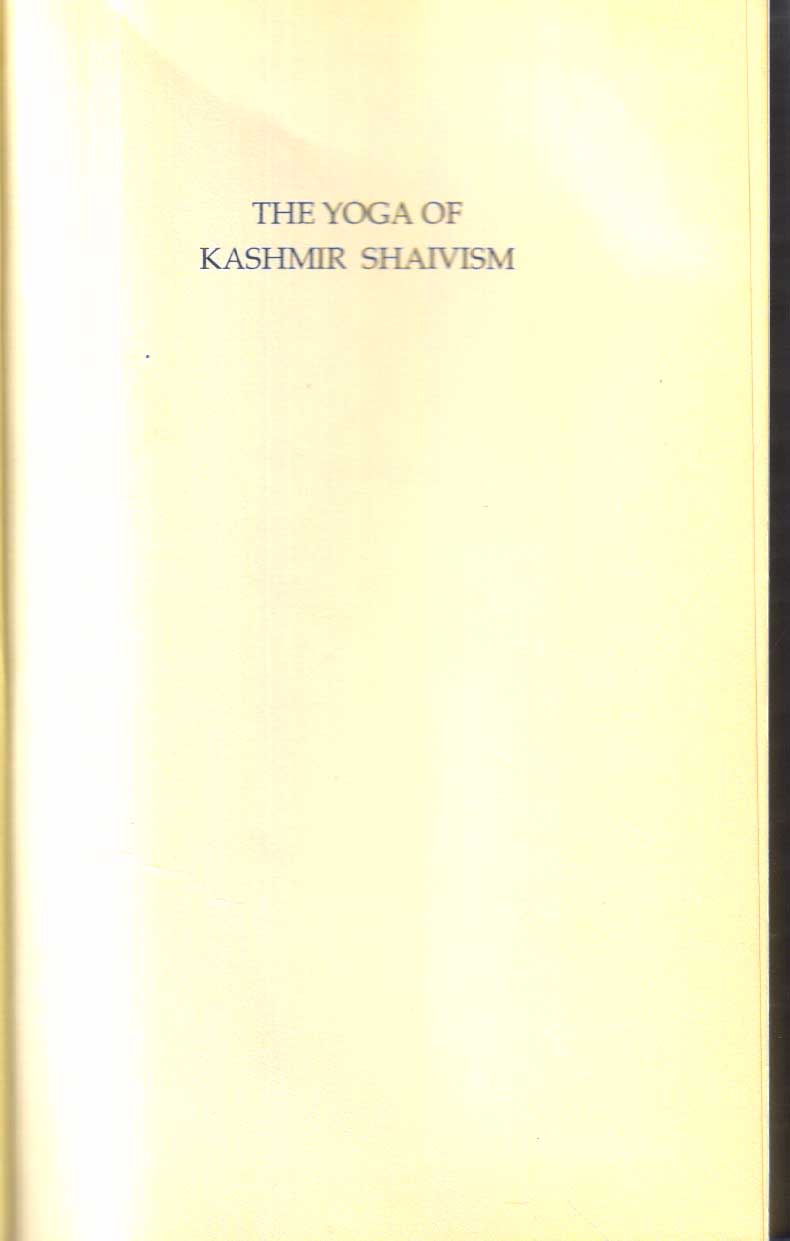 The Yoga of Kashmir Shaivism